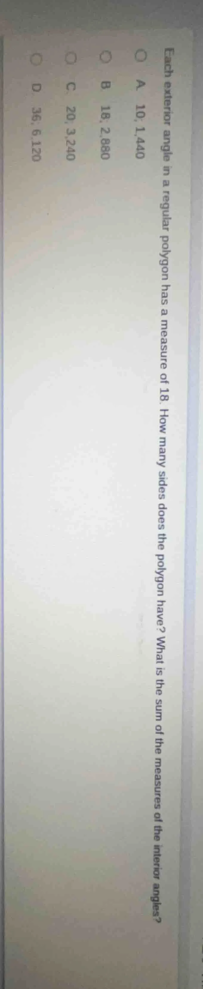 each exterior angle in a regular polygon has a measure of 18. how many …
