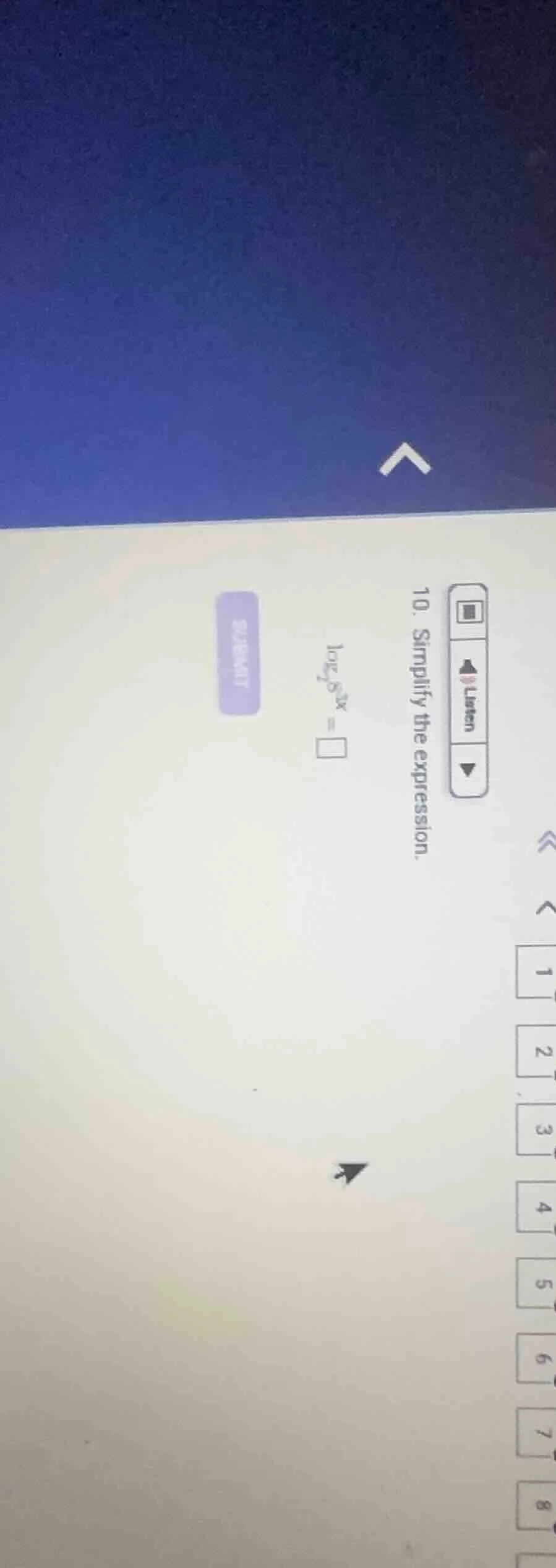10. simplify the expression. (log_{9} 9^{3x} = square)