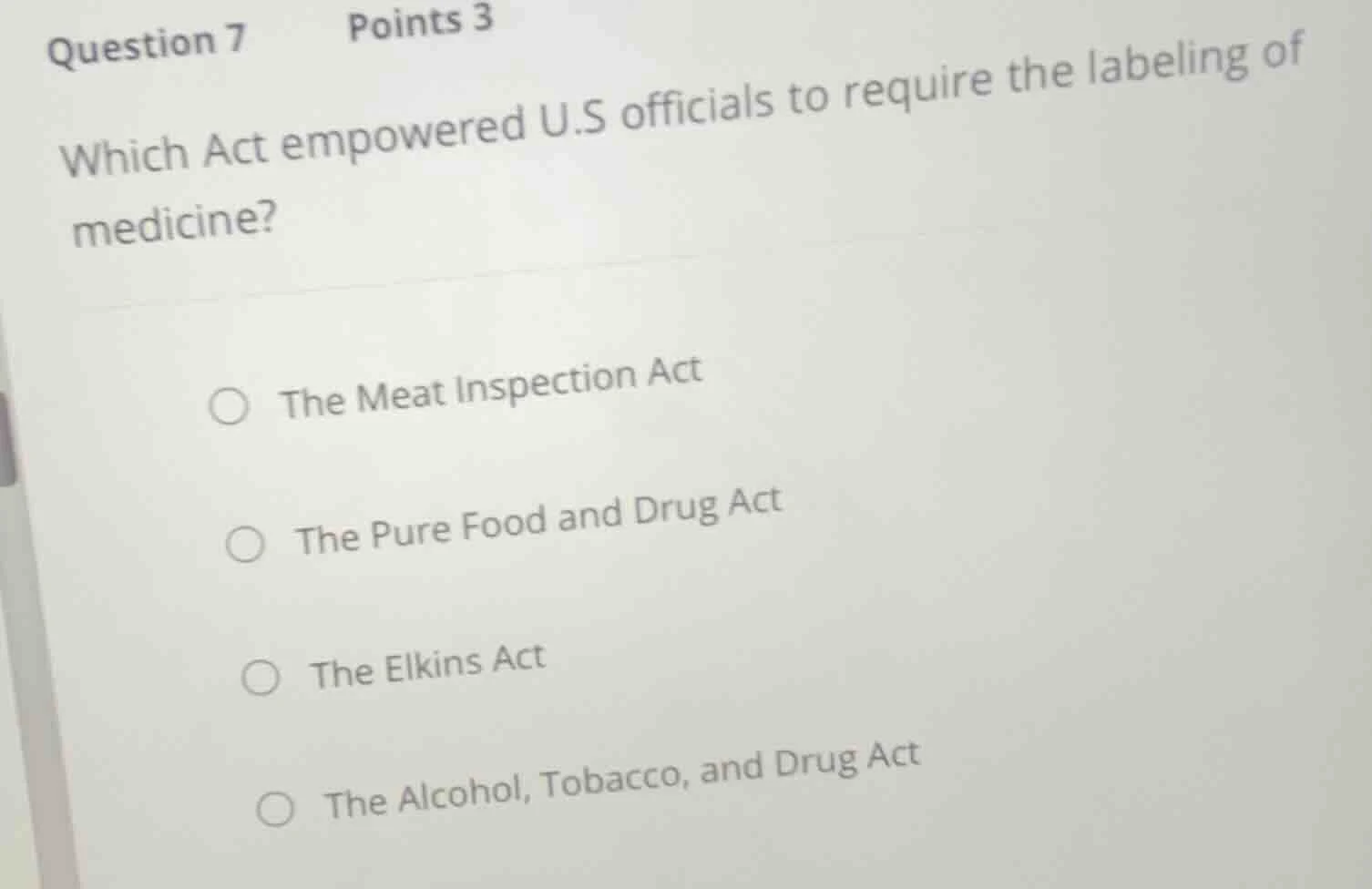 question 7 points 3 which act empowered u.s officials to require the la…