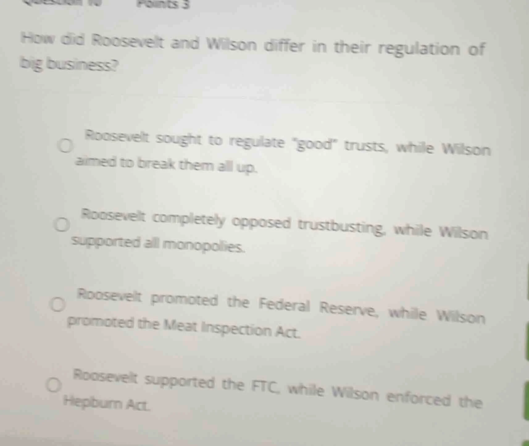 how did roosevelt and wilson differ in their regulation of big business…