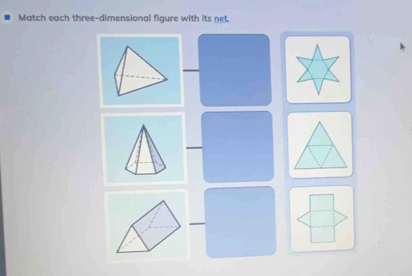 match each three - dimensional figure with its net