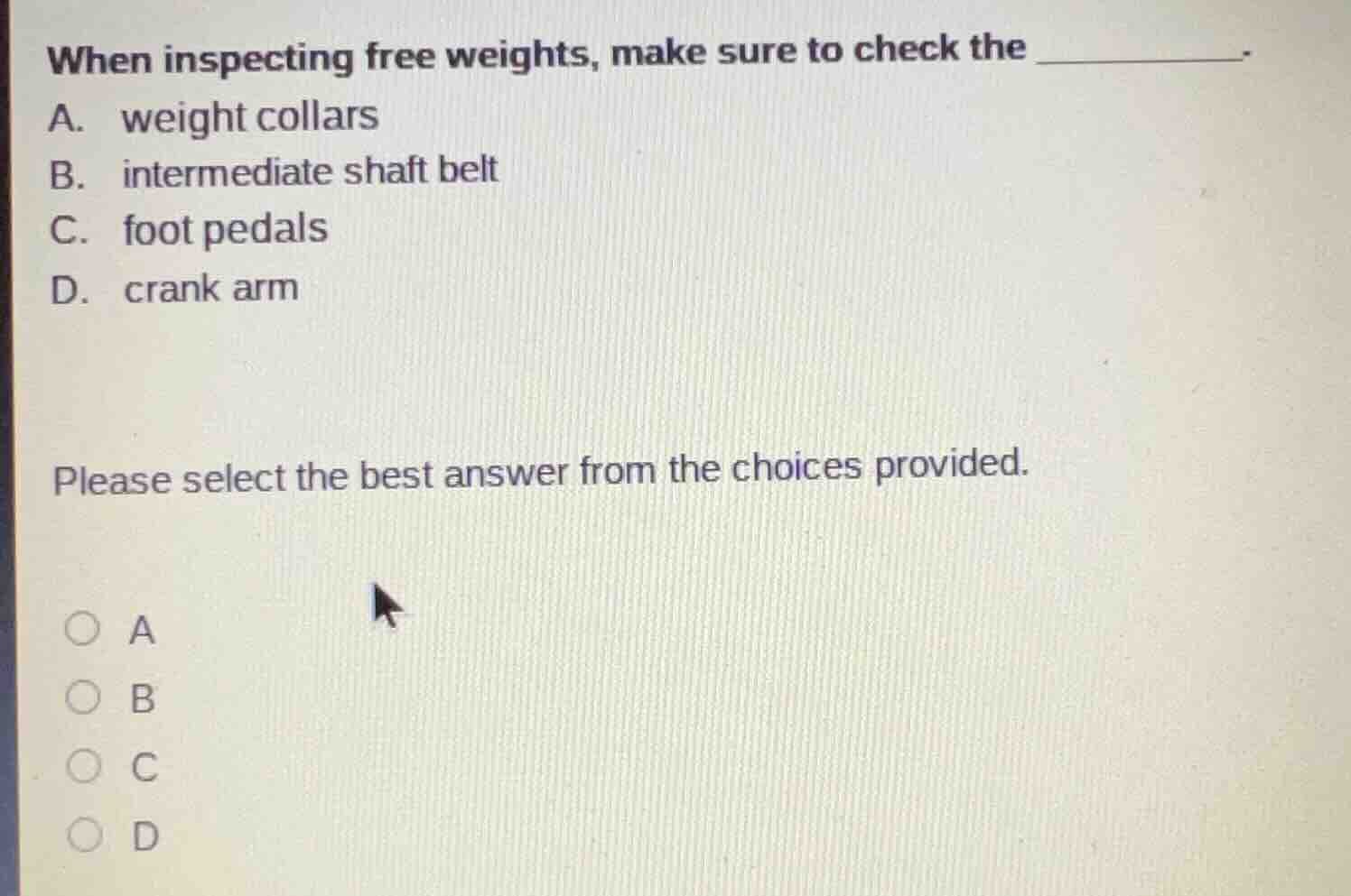 when inspecting free weights, make sure to check the ________. a. weigh…