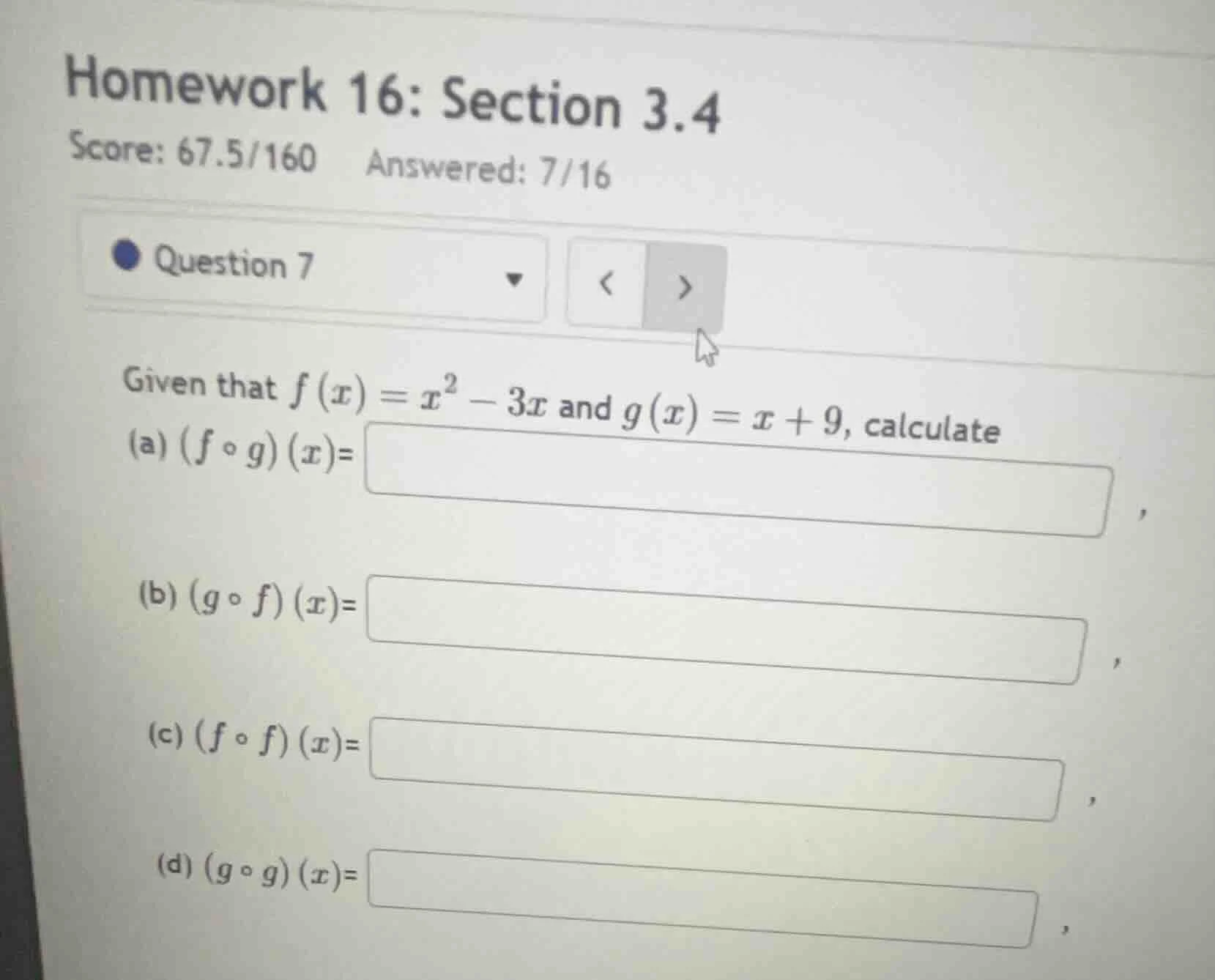 homework 16: section 3.4 score: 67.5/160 answered: 7/16 question 7 give…