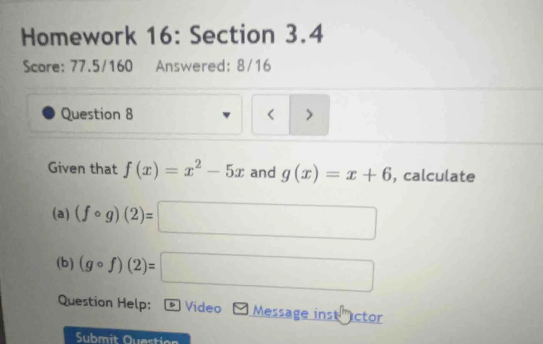 homework 16: section 3.4 score: 77.5/160 answered: 8/16 question 8 give…