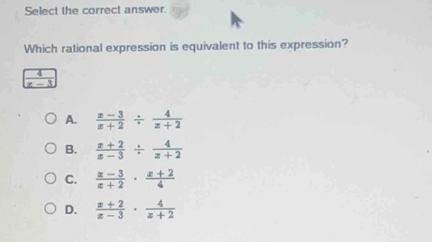 select the correct answer. which rational expression is equivalent to t…