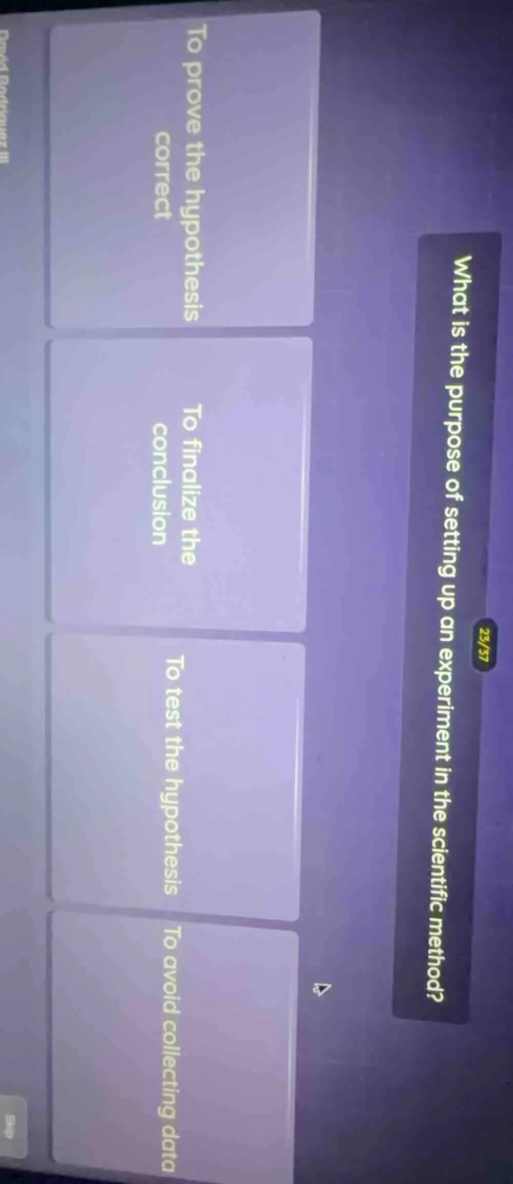 what is the purpose of setting up an experiment in the scientific metho…