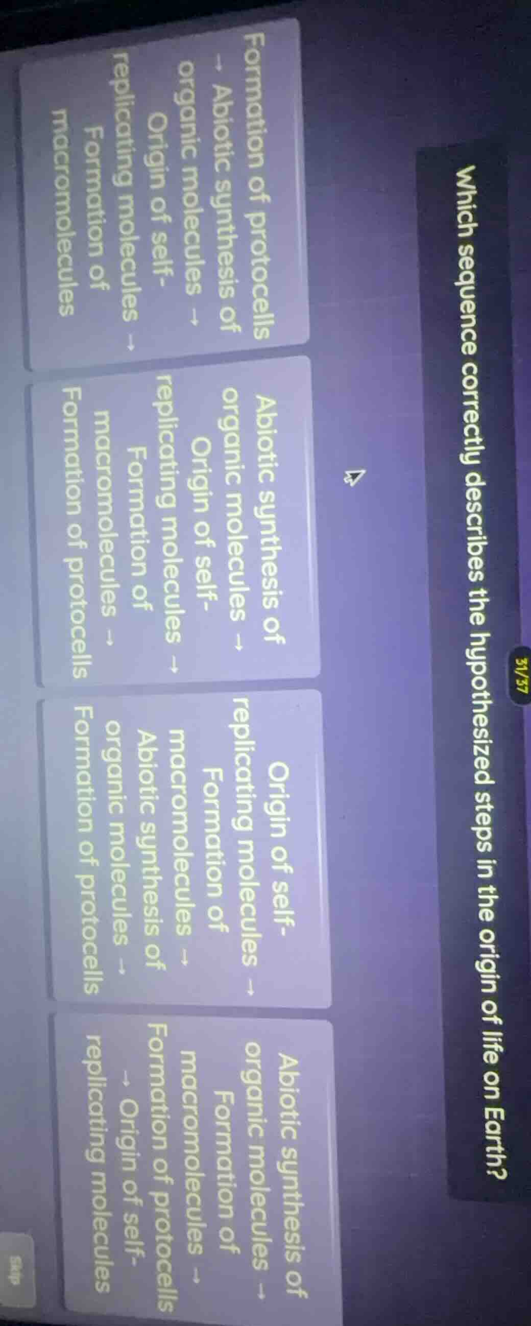 which sequence correctly describes the hypothesized steps in the origin…