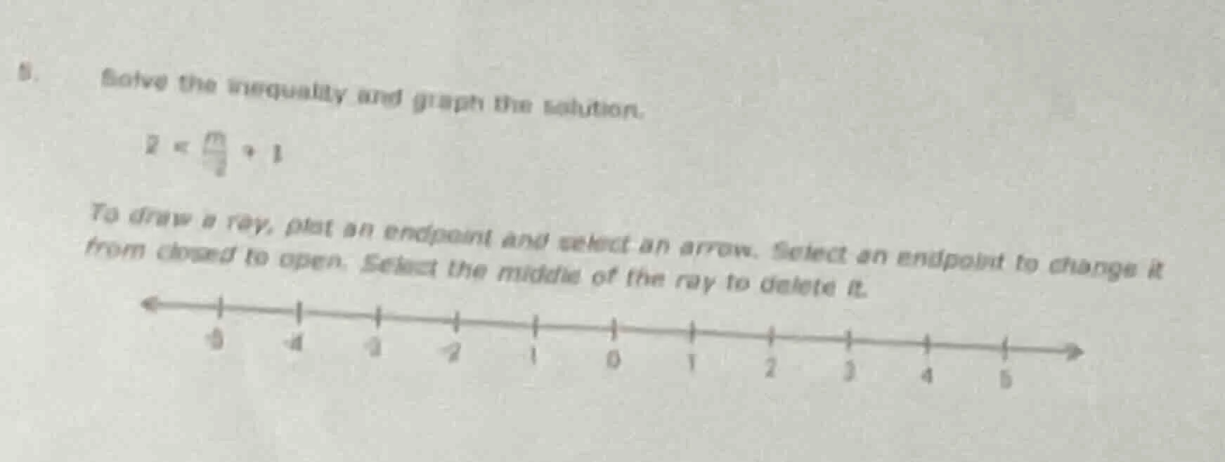 5. solve the inequality and graph the solution. $2 < \\frac{m}{-4} + 1$…