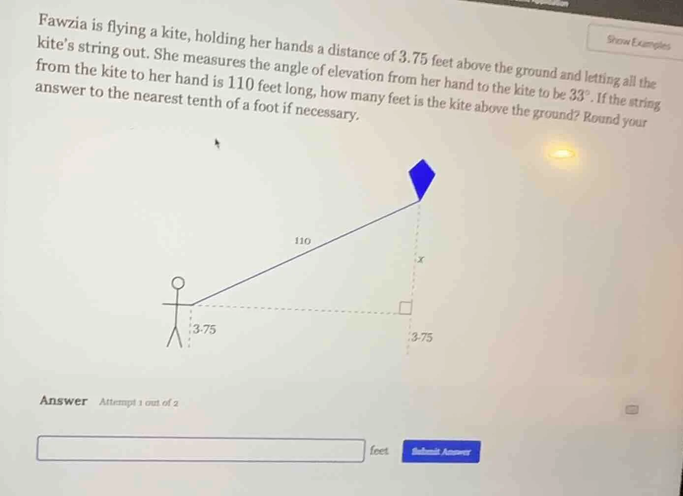 fawzia is flying a kite, holding her hands a distance of 3.75 feet abov…