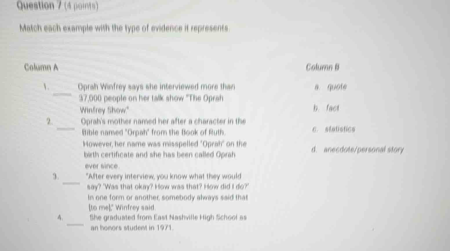 question 7 (4 points) match each example with the type of evidence it r…