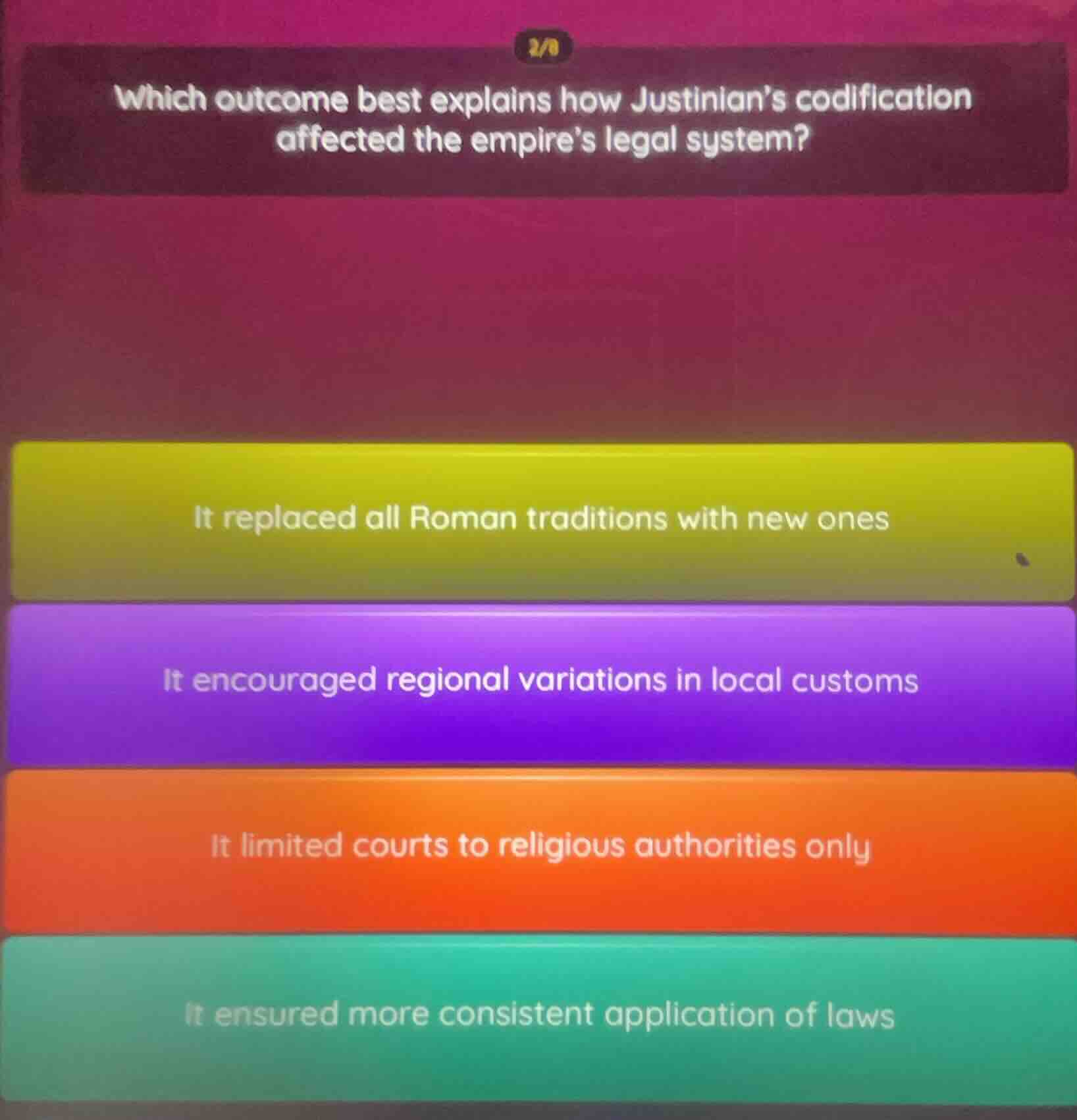 which outcome best explains how justinian’s codification affected the e…