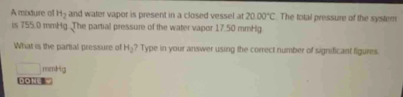 a mixture of h₂ and water vapor is present in a closed vessel at 20.00°…