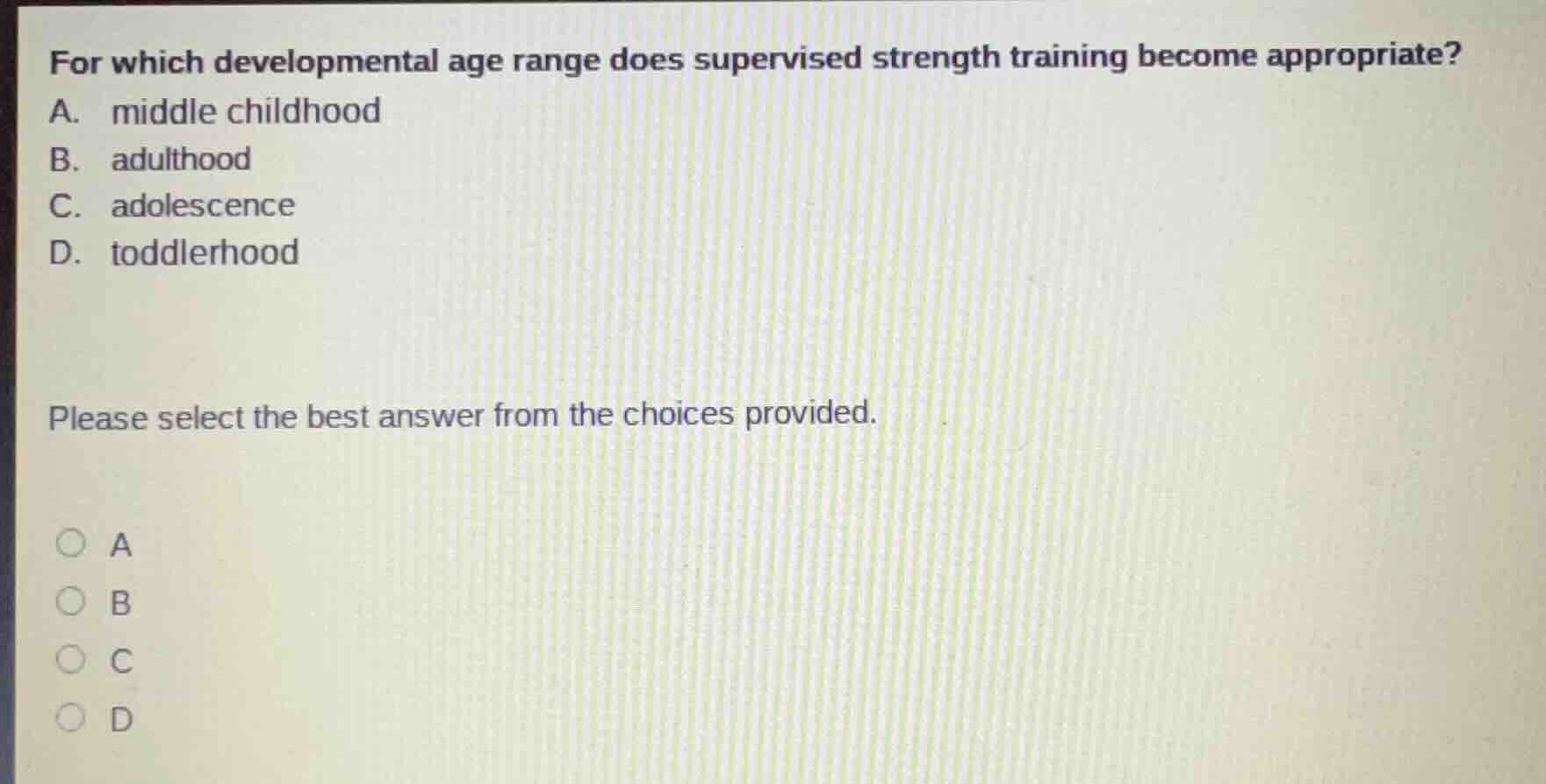 for which developmental age range does supervised strength training bec…