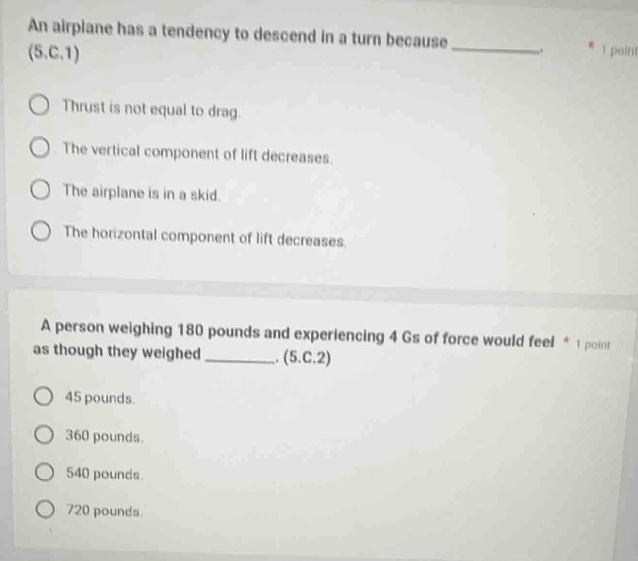 an airplane has a tendency to descend in a turn because _______. (5.c.1…