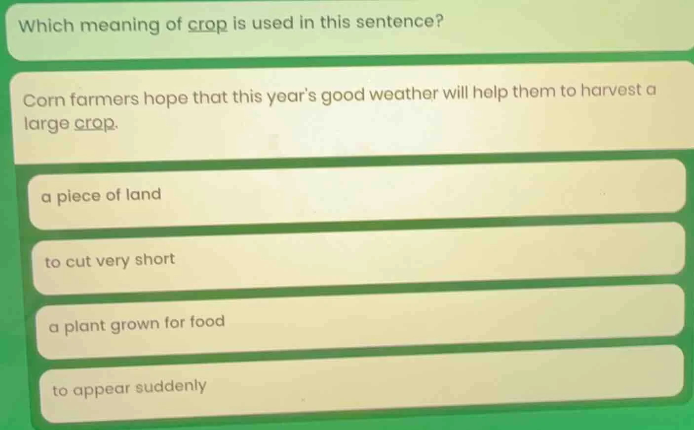 which meaning of crop is used in this sentence? corn farmers hope that …