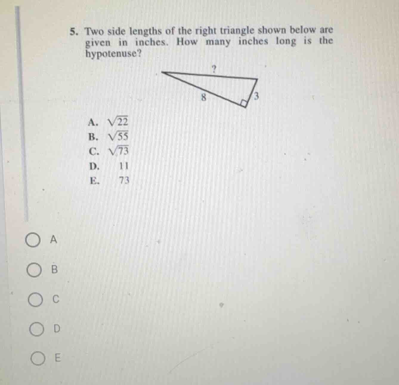5. two side lengths of the right triangle shown below are given in inch…