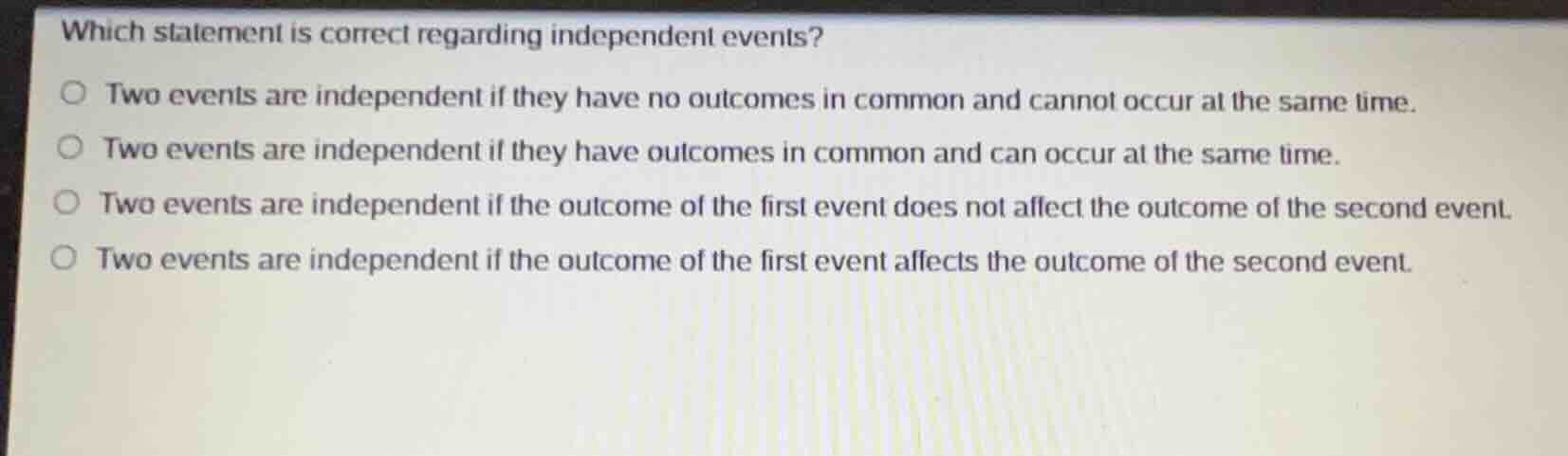 which statement is correct regarding independent events? two events are…