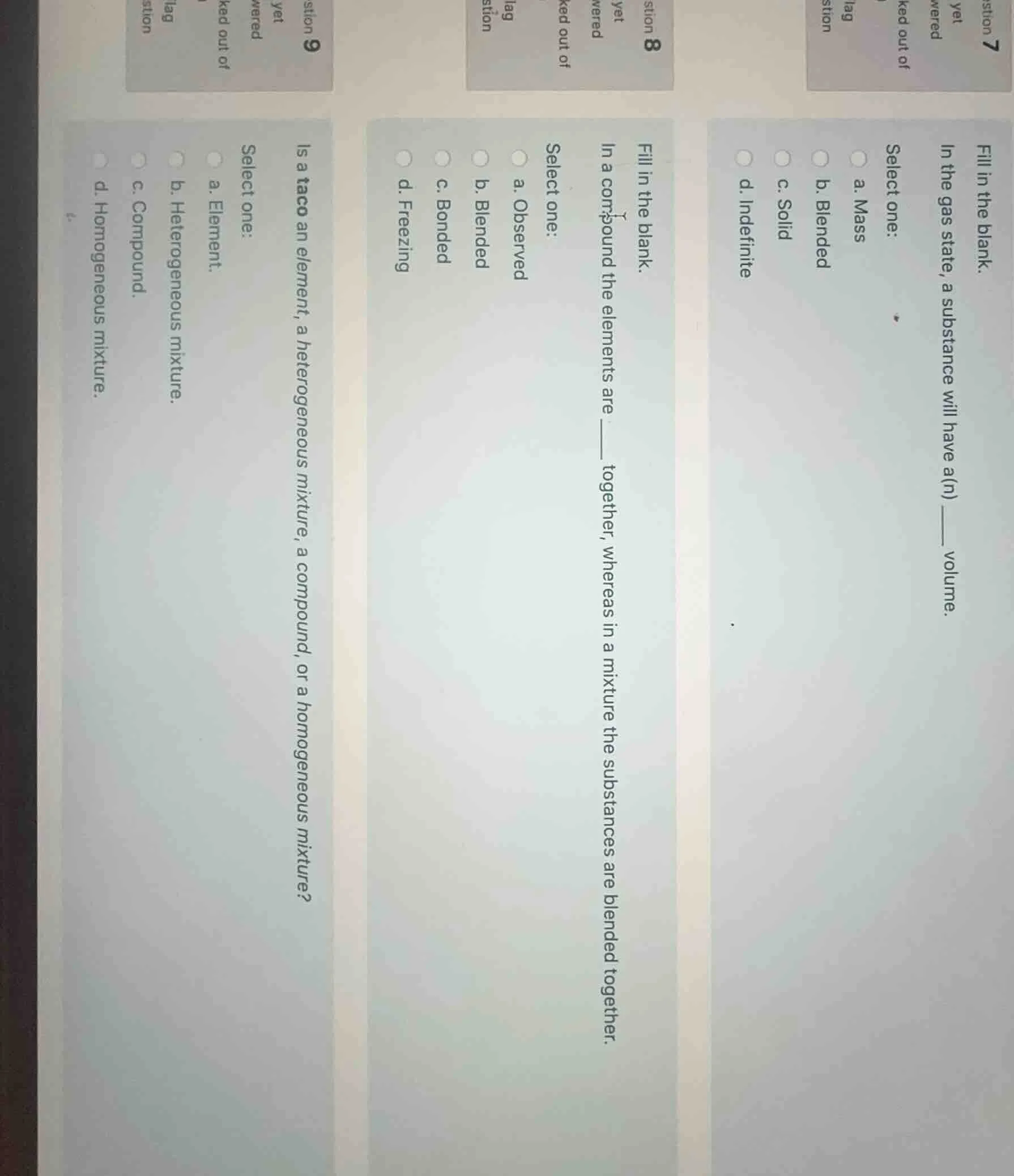 question 7 fill in the blank. in the gas state, a substance will have a…