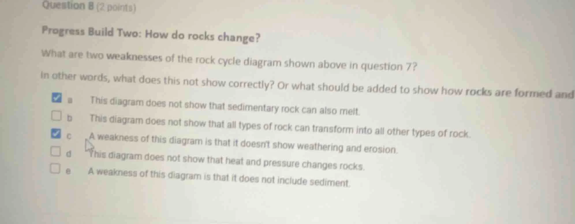 question 8 (2 points) progress build two: how do rocks change? what are…