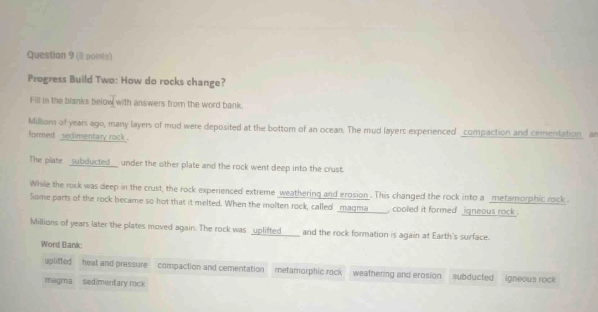 question 9 (8 points) progress build two: how do rocks change? fill in …