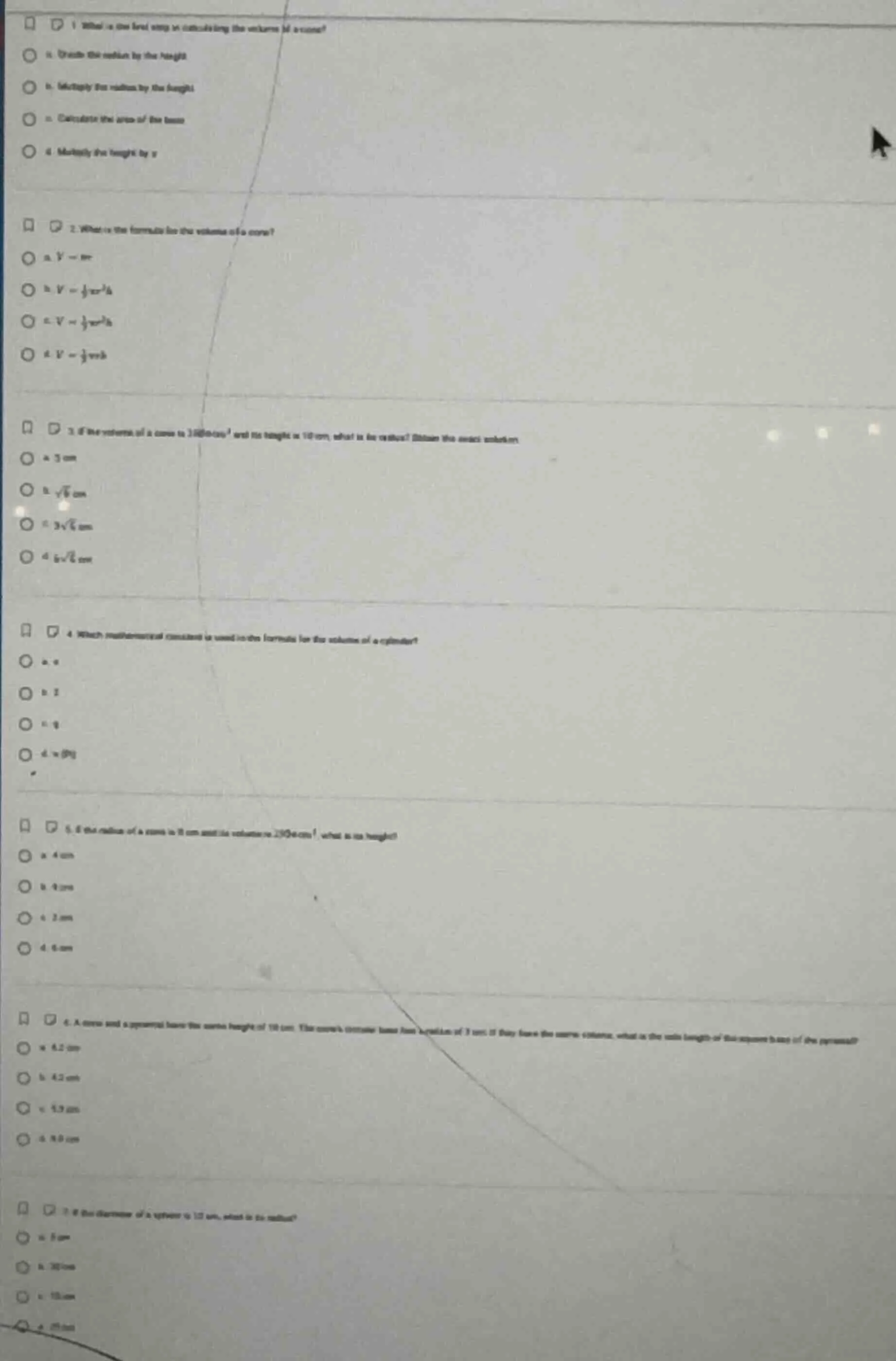 1 what is one first step in calculating the volume of a cone? a. divide…