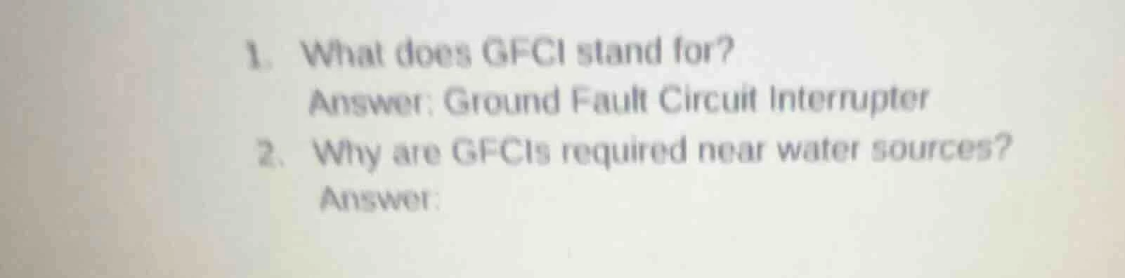 1. what does gfci stand for? answer: ground fault circuit interrupter 2…