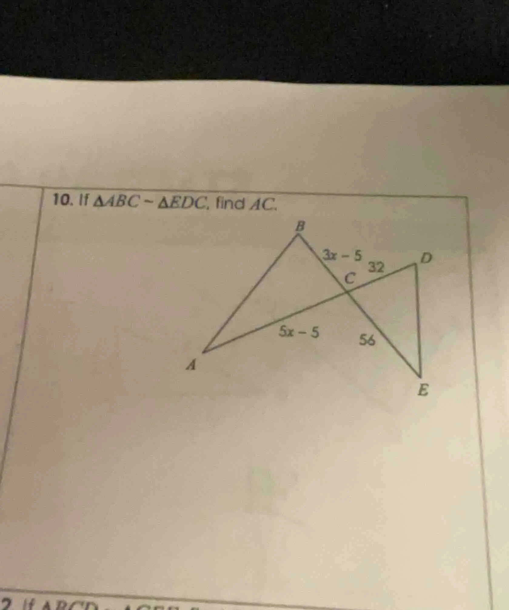 10. if $\\triangle abc \\sim \\triangle edc$, find $ac$.