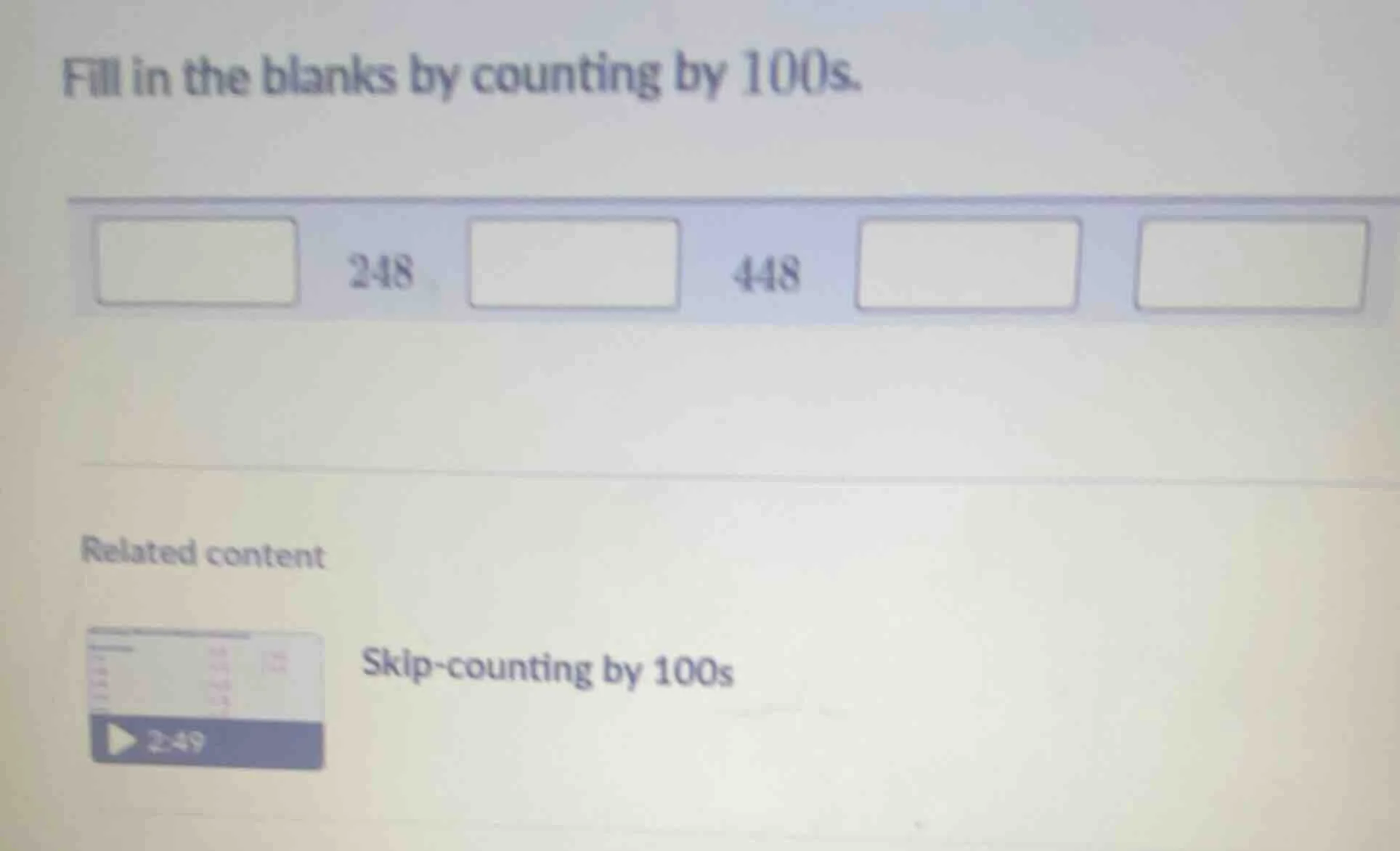 fill in the blanks by counting by 100s. 248 448 related content skip - …