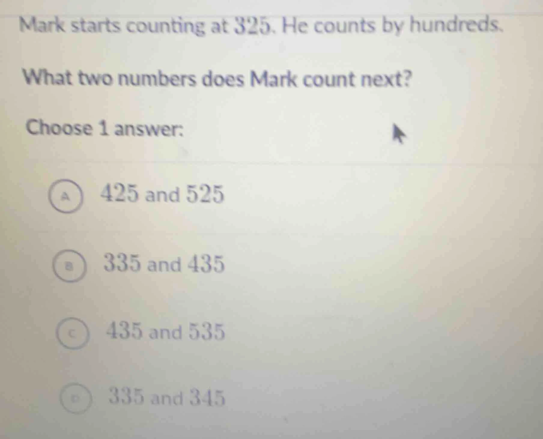 mark starts counting at 325. he counts by hundreds. what two numbers do…
