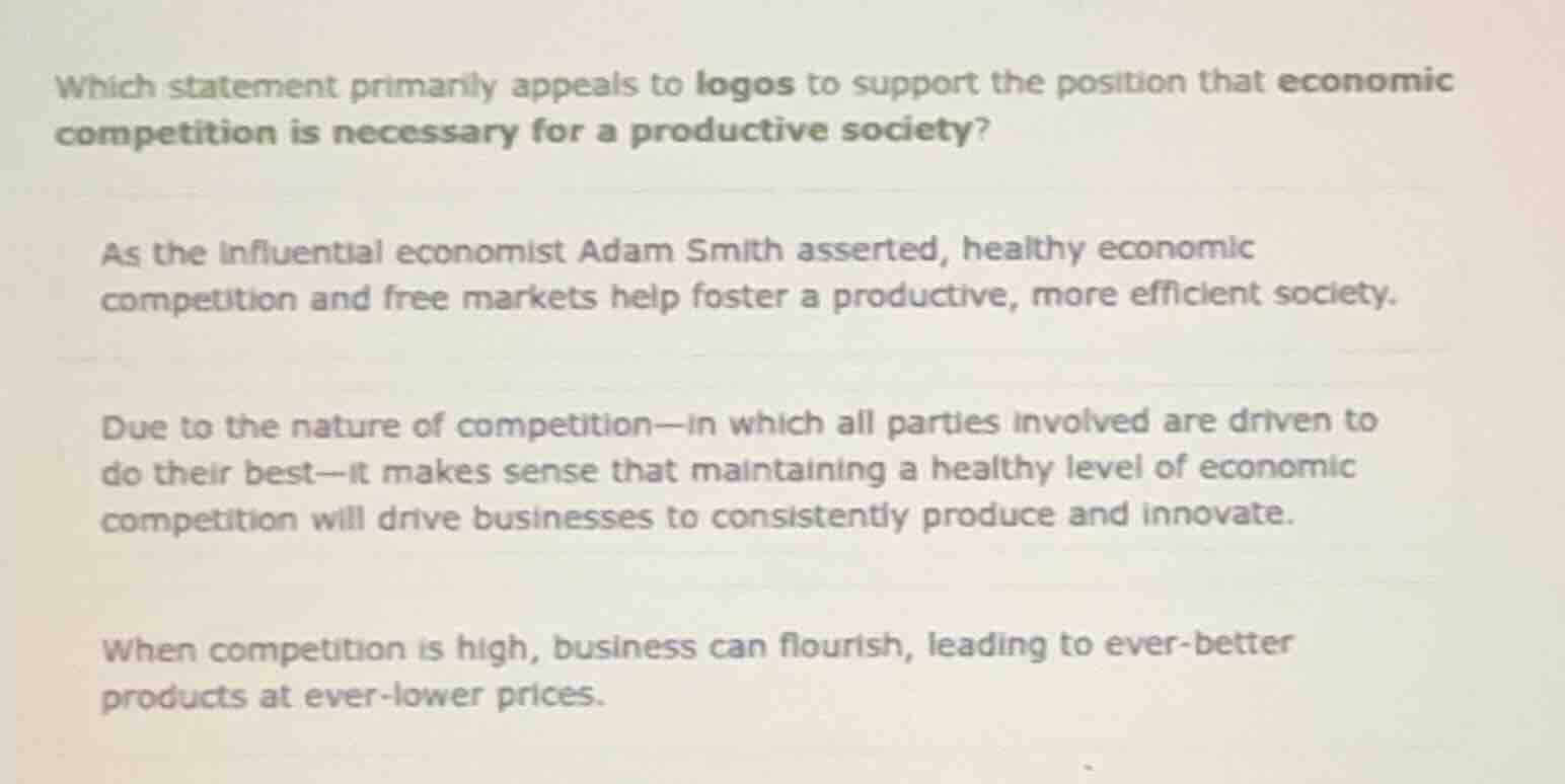 which statement primarily appeals to logos to support the position that…