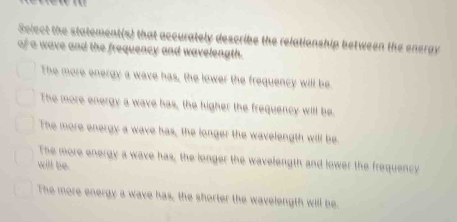 select the statement(s) that accurately describe the relationship betwe…