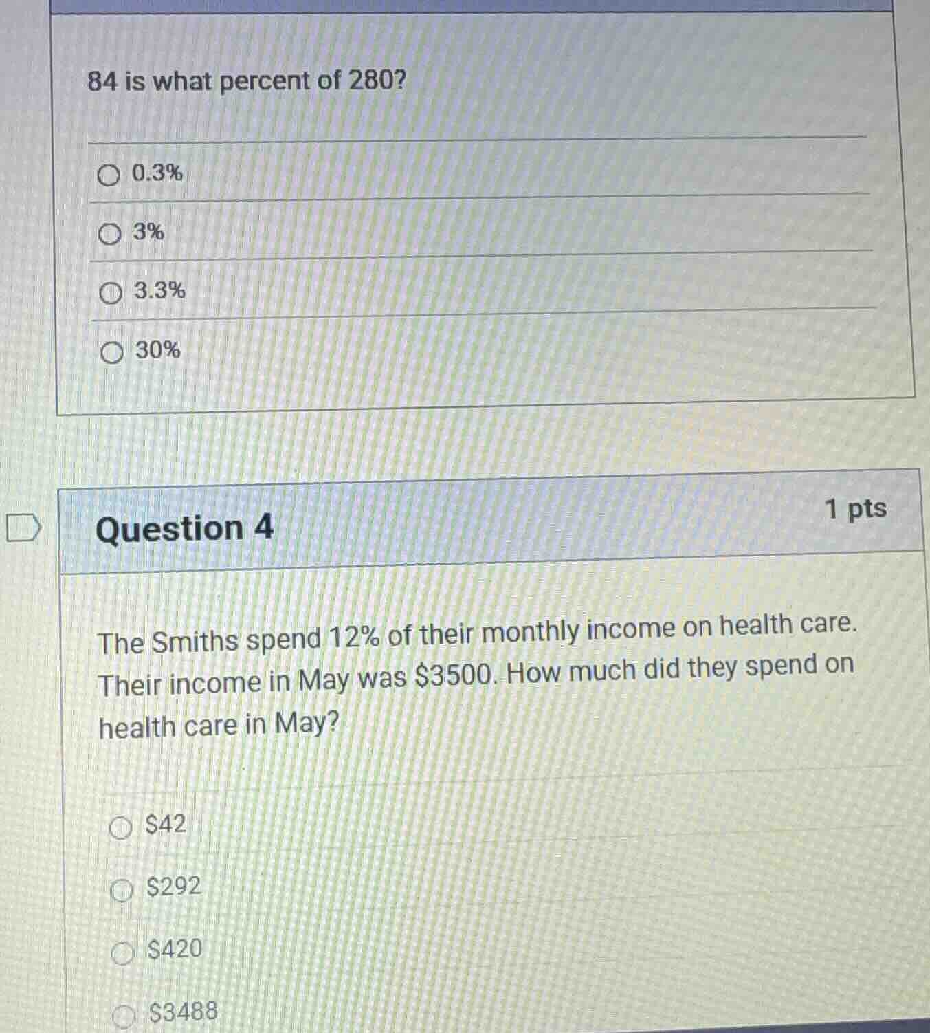 84 is what percent of 280? 0.3% 3% 3.3% 30% question 4 1 pts the smiths…