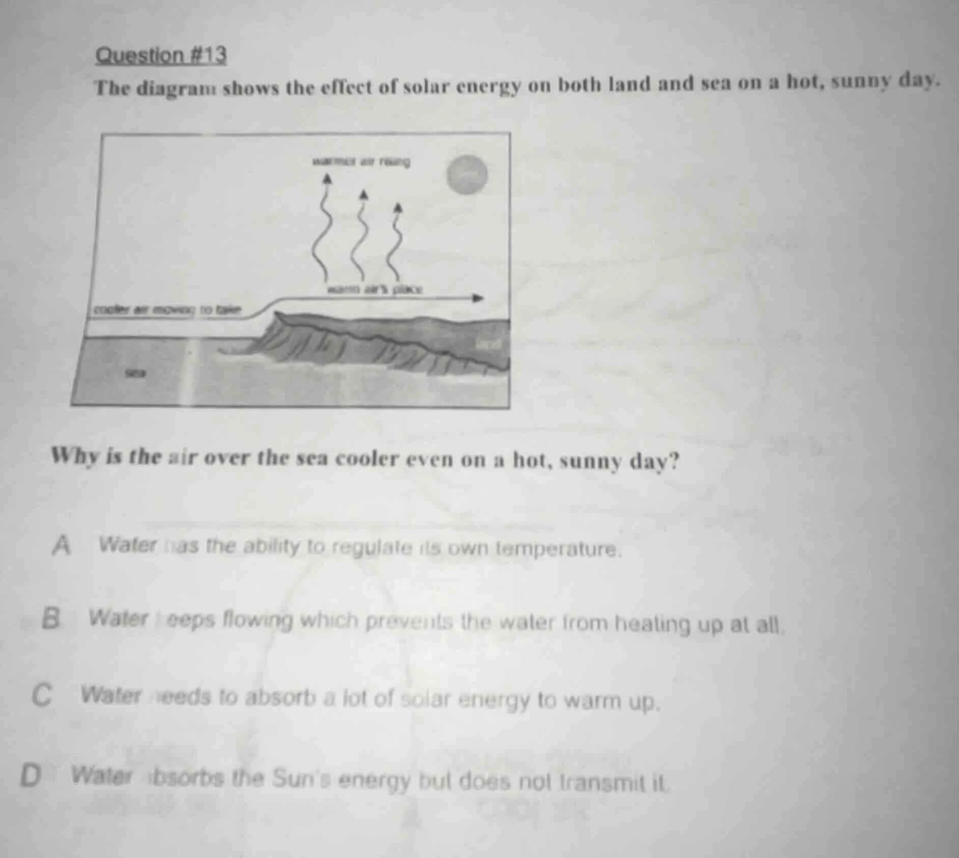 question #13 the diagram shows the effect of solar energy on both land …