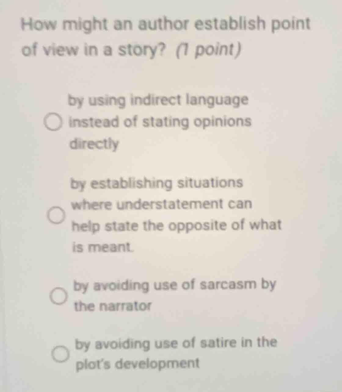 how might an author establish point of view in a story? (1 point) by us…