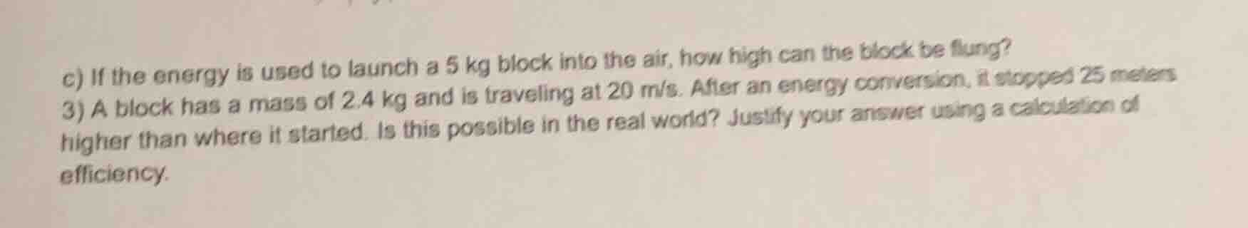 c) if the energy is used to launch a 5 kg block into the air, how high …