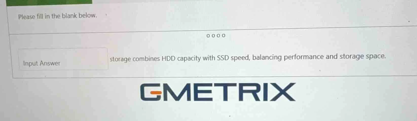 please fill in the blank below. input answer storage combines hdd capac…