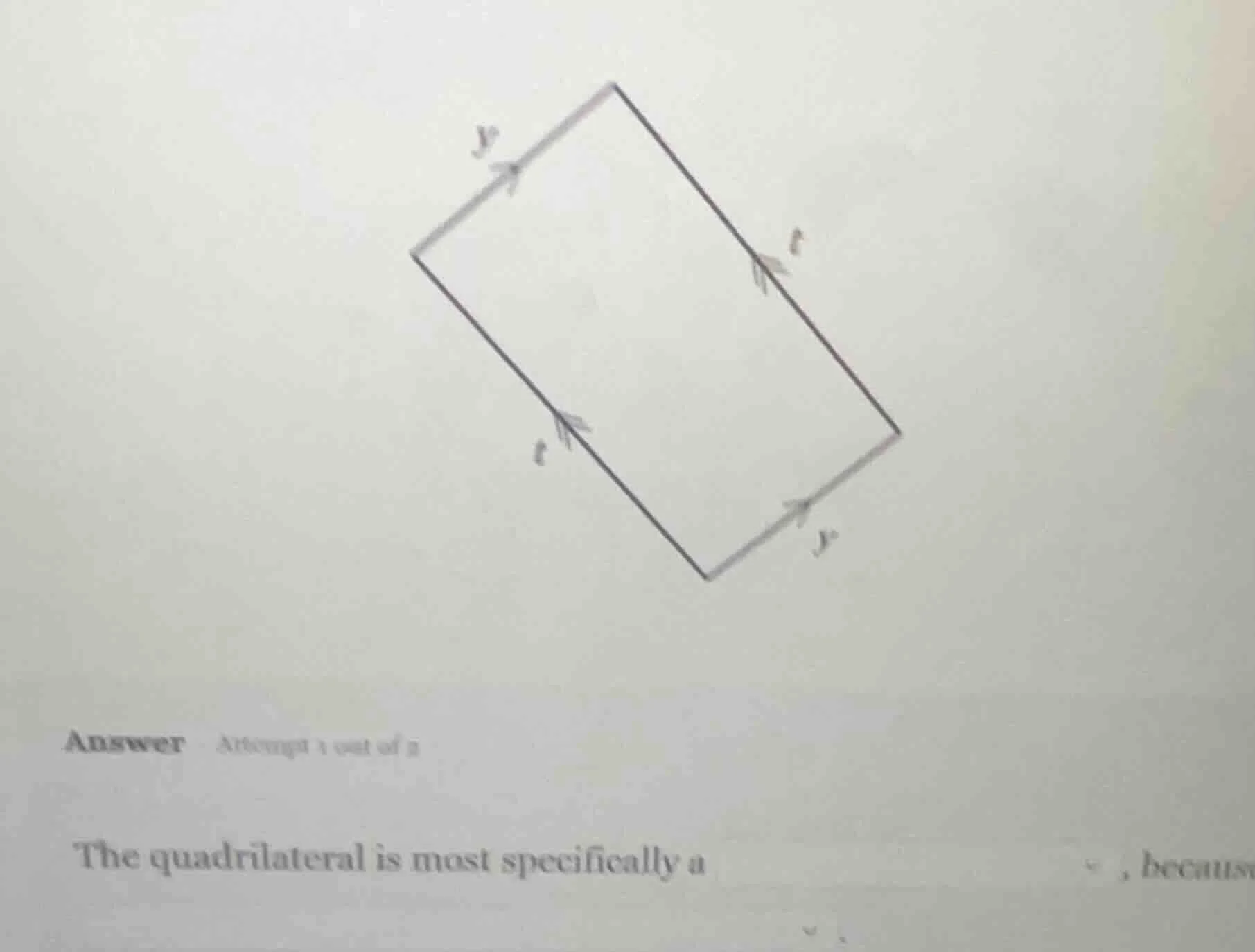 answer attempt 1 out of 2 the quadrilateral is most specifically a, bec…