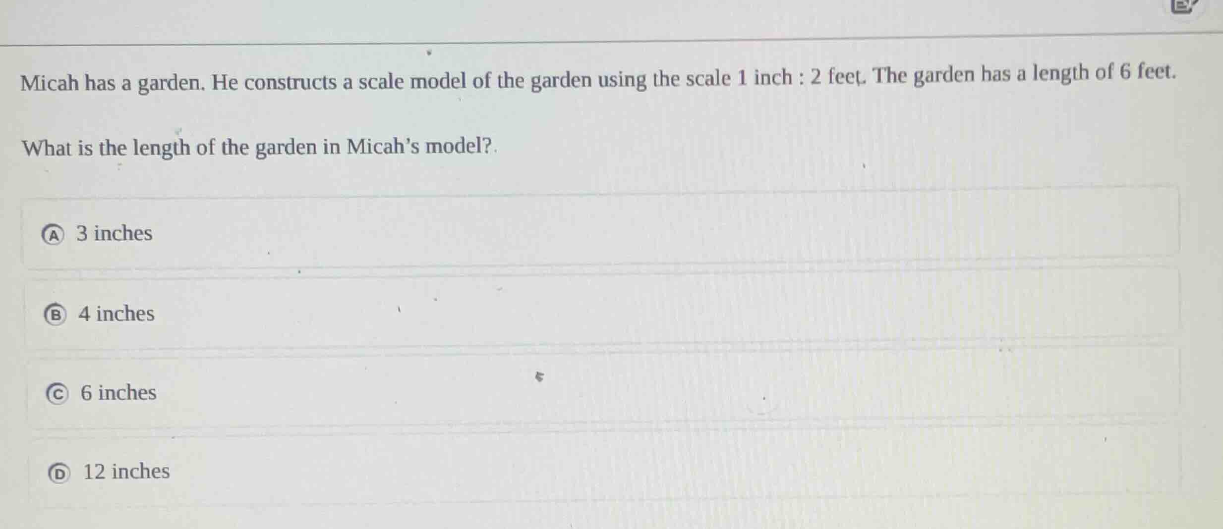 micah has a garden. he constructs a scale model of the garden using the…