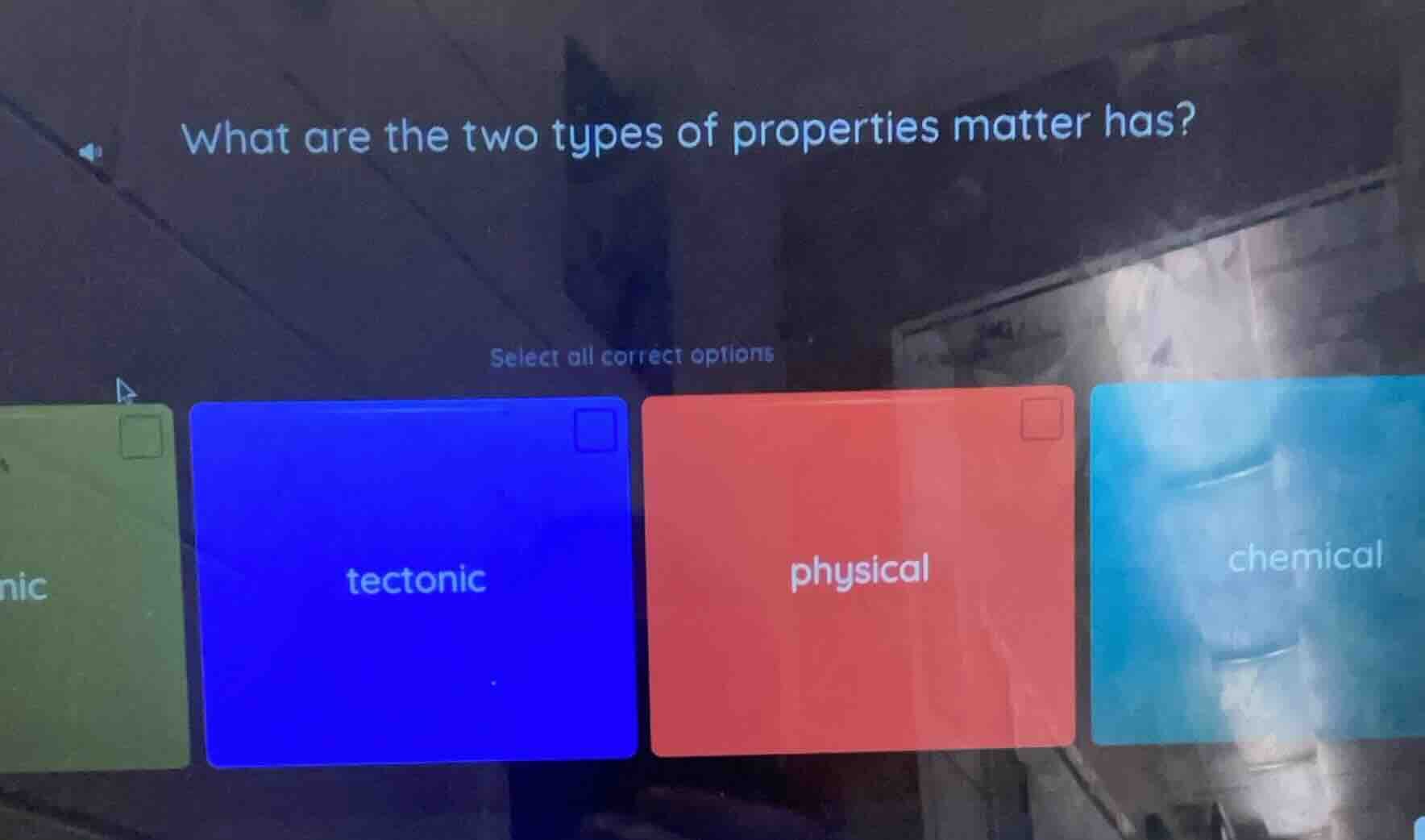 what are the two types of properties matter has? select all correct opt…