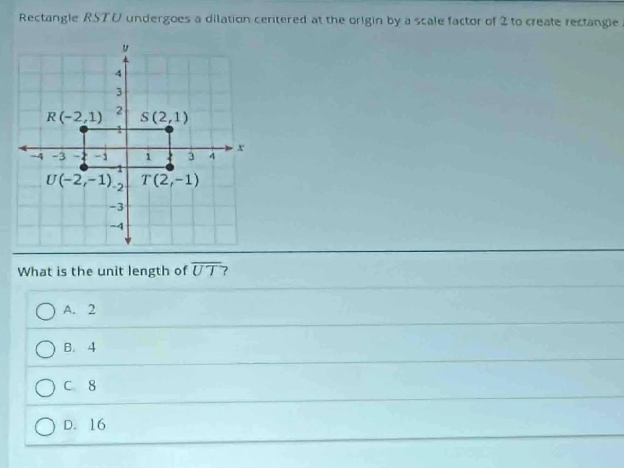 rectangle rstu undergoes a dilation centered at the origin by a scale f…