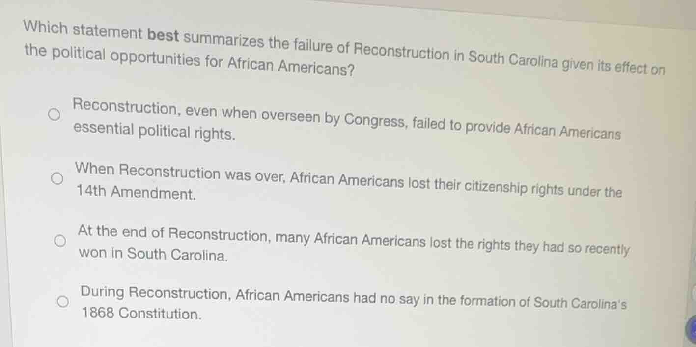 which statement best summarizes the failure of reconstruction in south …