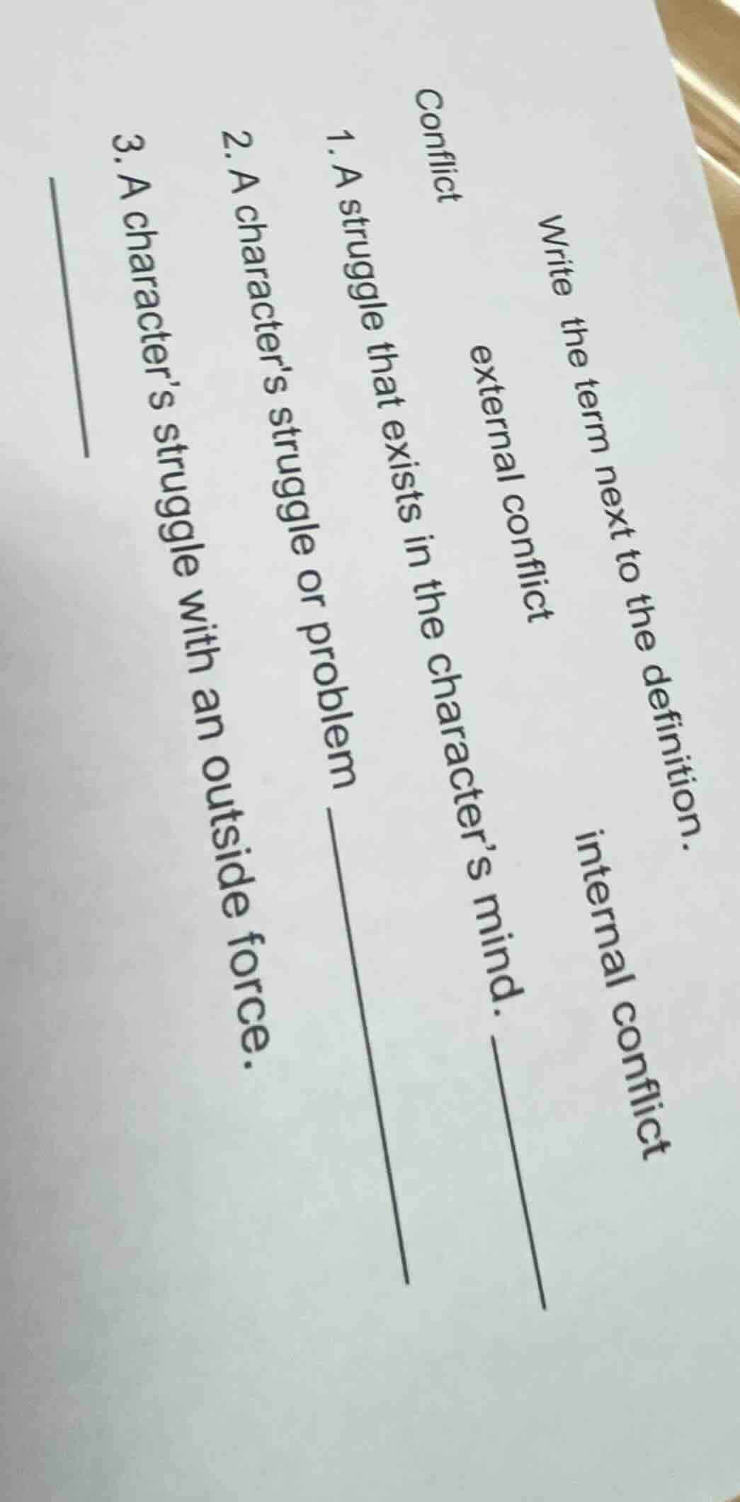 write the term next to the definition. conflict external conflict inter…