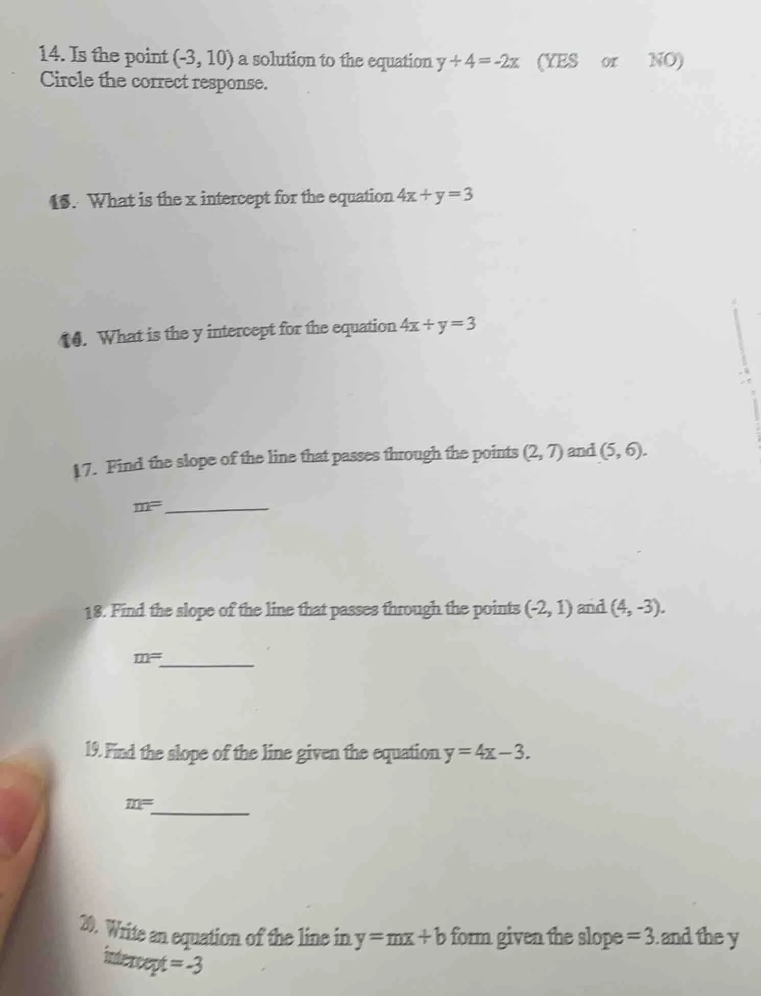 14. is the point (-3, 10) a solution to the equation y + 4 = -2x (yes o…