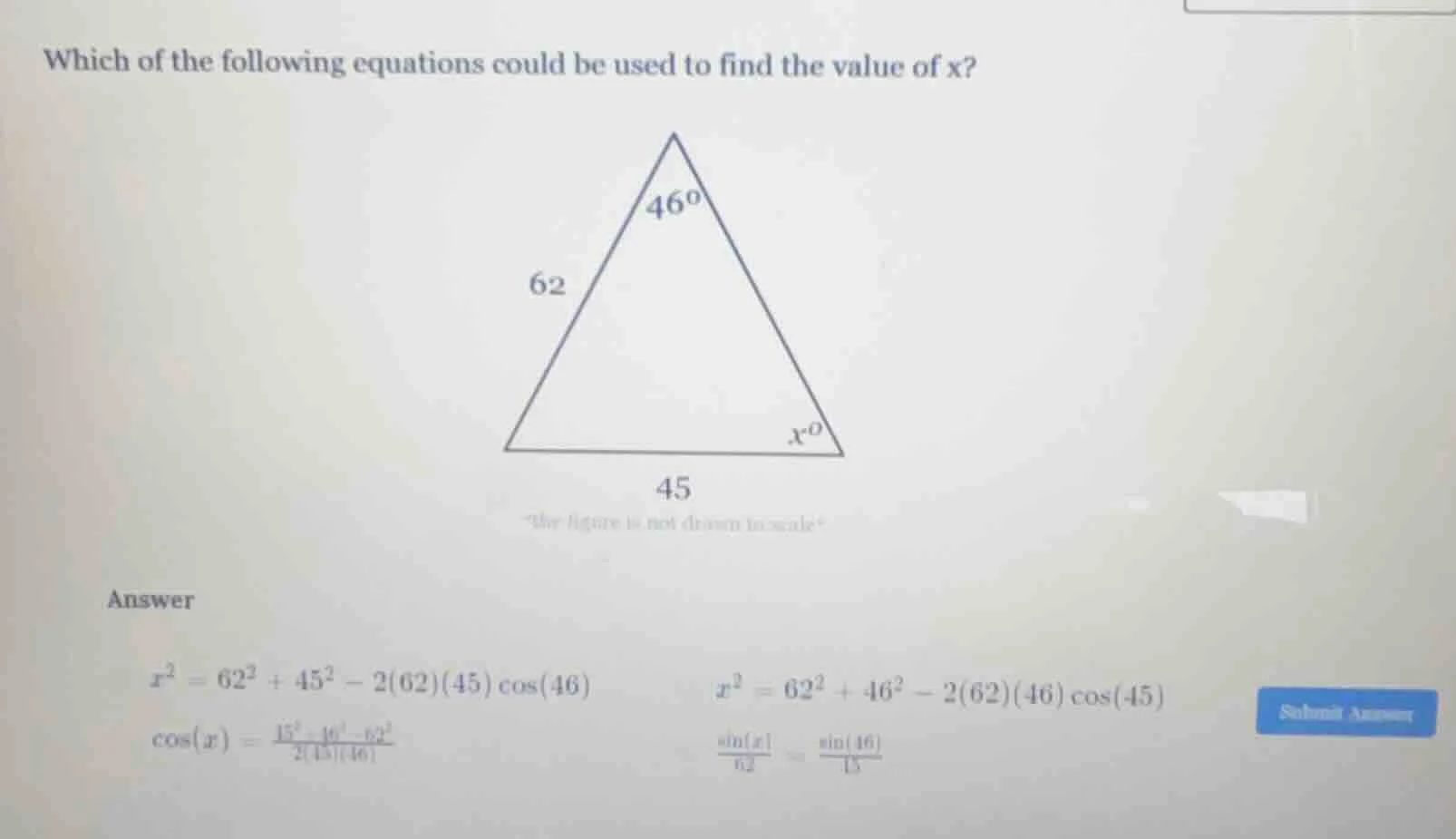 which of the following equations could be used to find the value of x? …