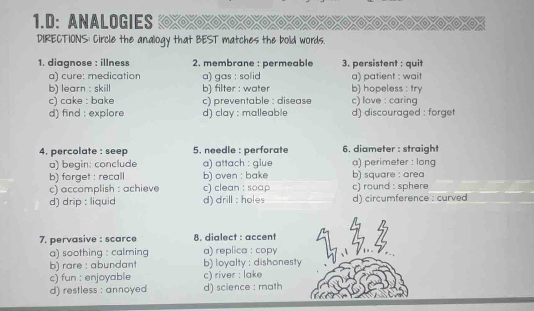 1.d: analogies directions: circle the analogy that best matches the bol…