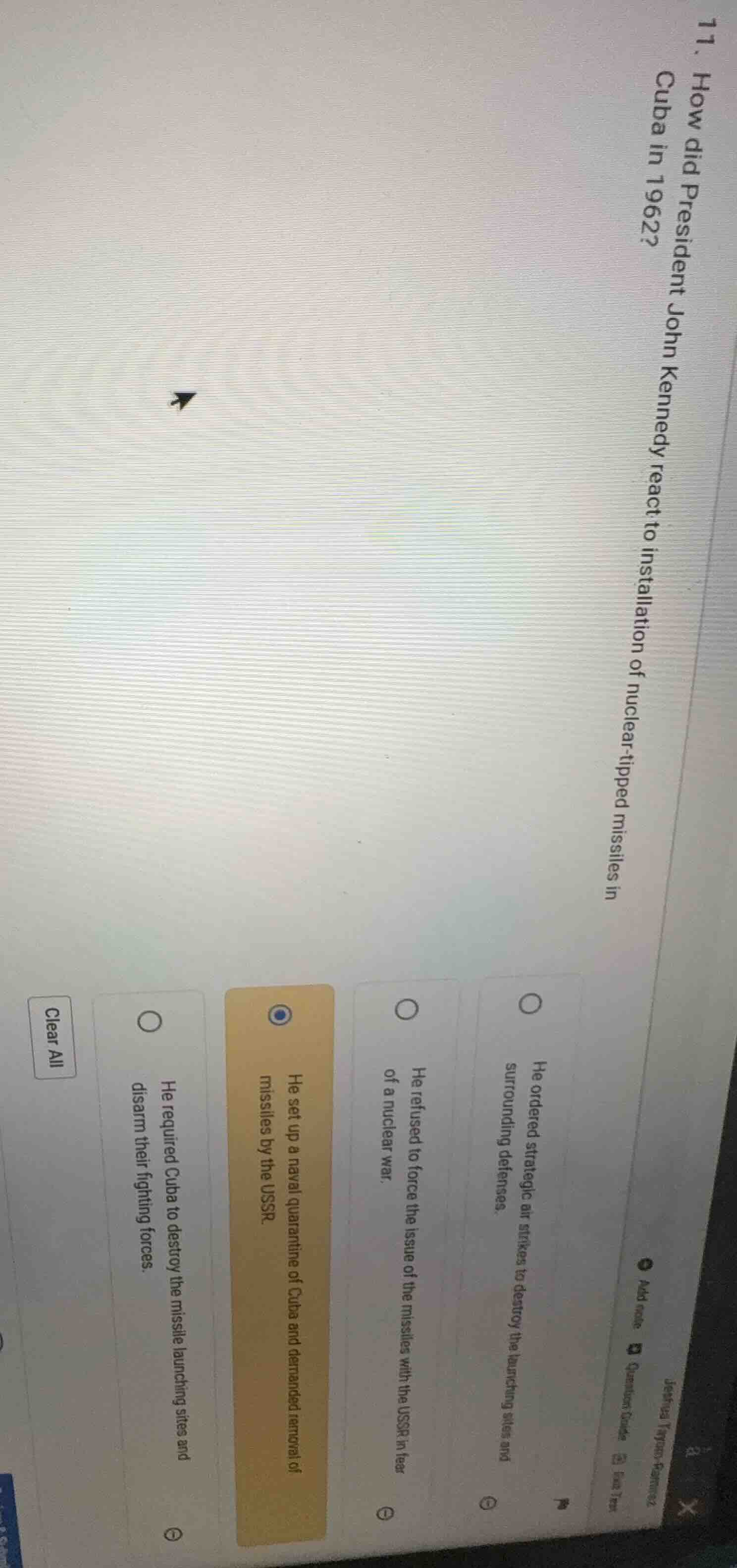 11. how did president john kennedy react to installation of nuclear - t…