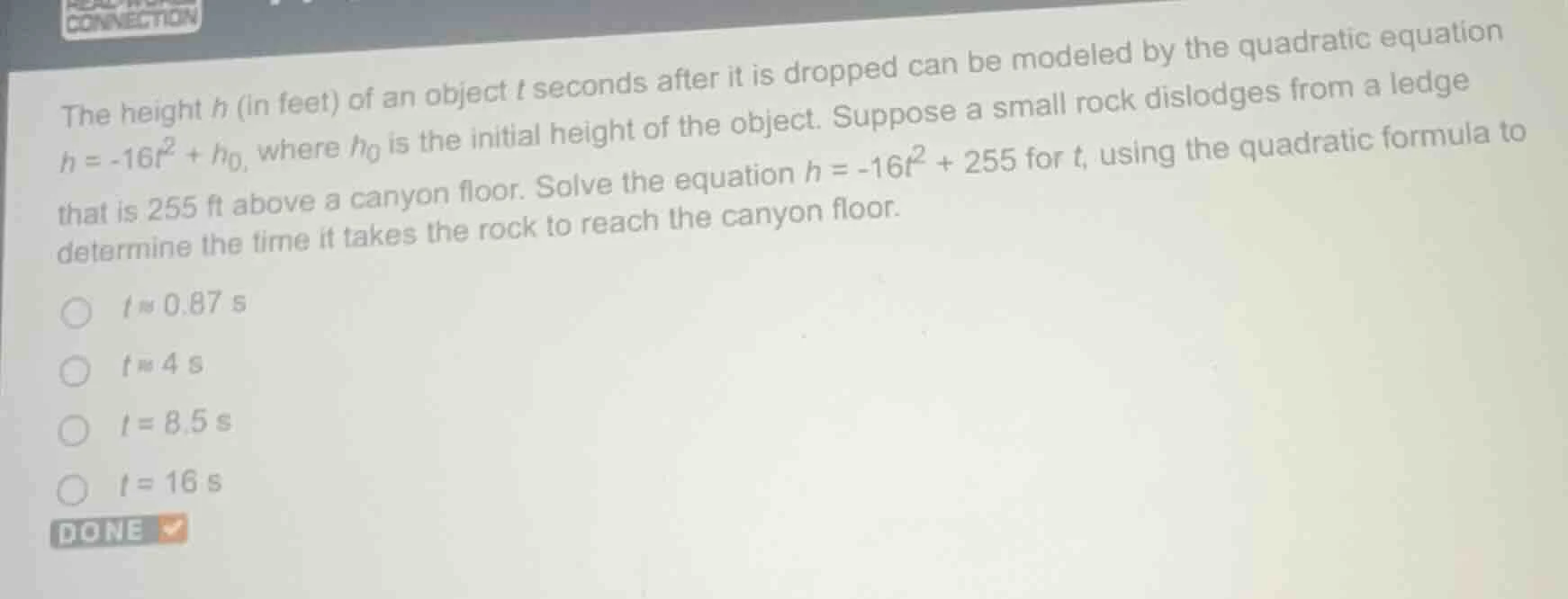 the height ( h ) (in feet) of an object ( t ) seconds after it is dropp…