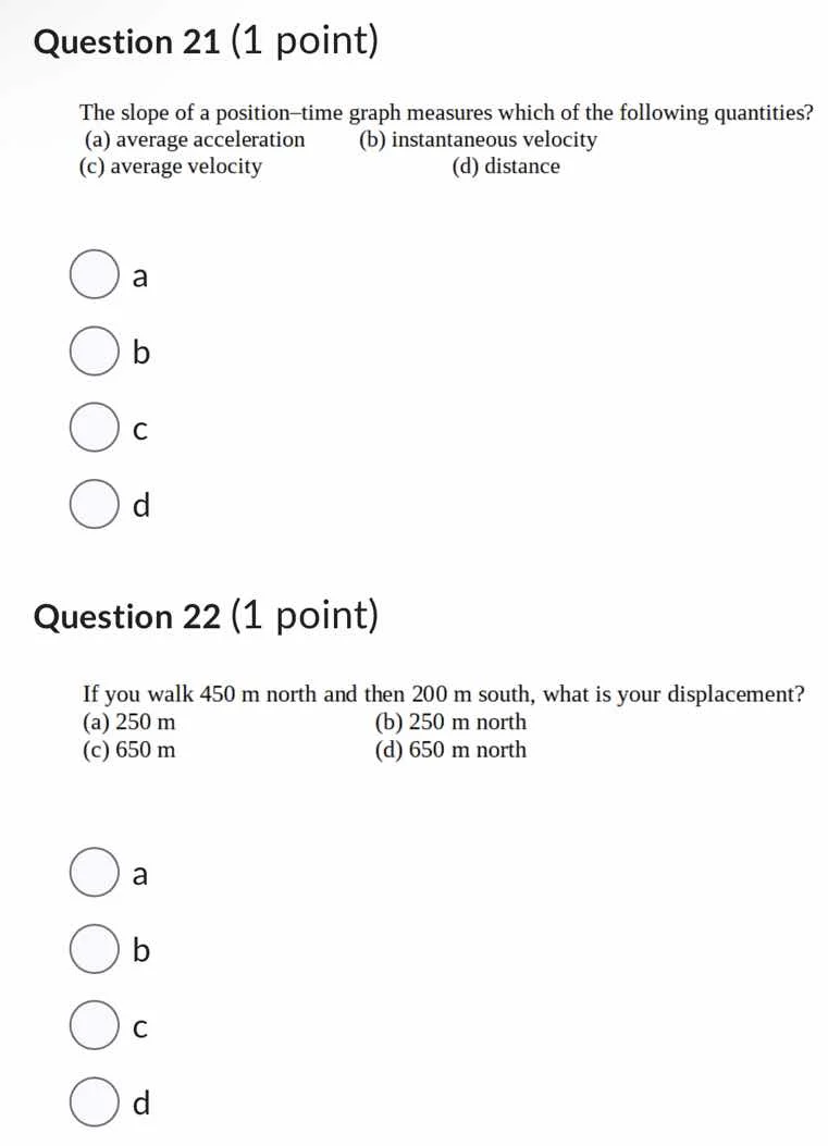 question 21 (1 point) the slope of a position–time graph measures which…