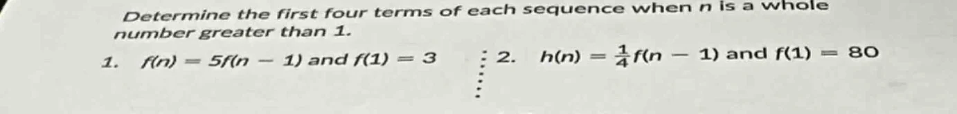 determine the first four terms of each sequence when n is a whole numbe…