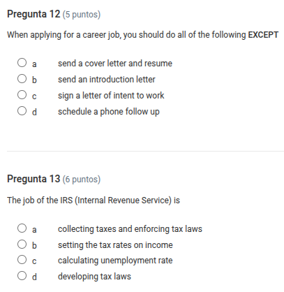 pregunta 12 (6 puntos) when applying for a career job, you should do al…